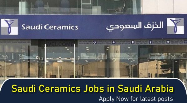 Saudi Ceramics Jobs in Saudi Arabia - Rozpk.com