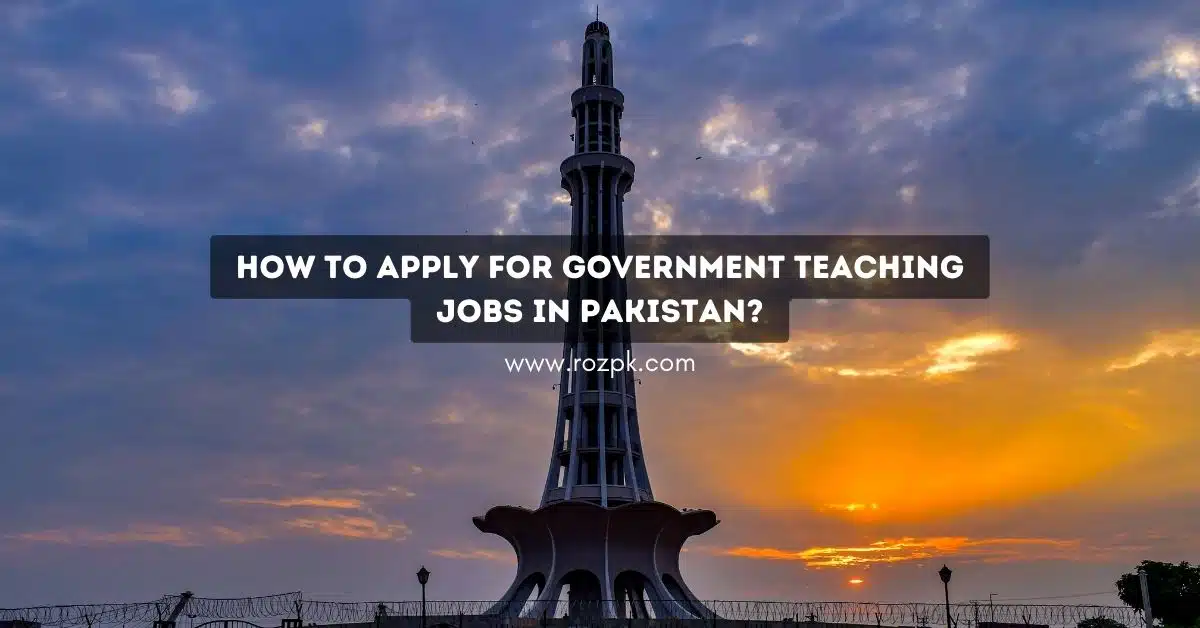 How to Apply for Government Teaching Jobs in Pakistan?