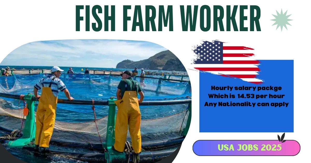 Fish Farm Worker Jobs in USA 