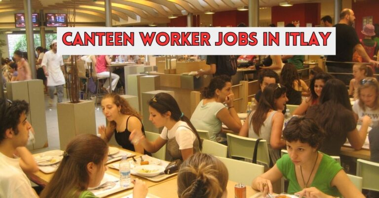 Canteen Worker Jobs in Itlay